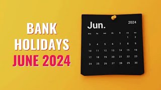 bank holidays in june 2024  List of Bank holidays June 2024  June 2024 Bank Holidays june2024 [upl. by Netsirt]