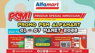 Promo PSM ALFAMART  Produk Spesial Mingguan 1  7 Maret 2022 [upl. by Ominorej104]