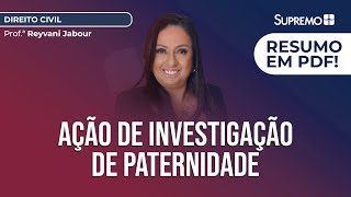 Ação de Investigação de Paternidade  Profª Reyvani Jabour [upl. by Sices]