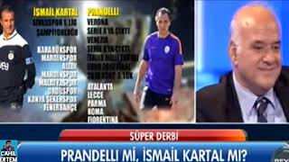 İsmail Kartal ile Prandelli kıyaslaması [upl. by Kulseth]