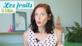 Les fruits  O vocabulário das frutas  Céline Chevallier [upl. by Ahtebat829]