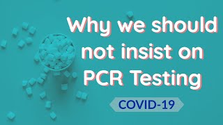 Is PCR test effective This is why you do NOT want people to insist on PCR testing [upl. by Dania]