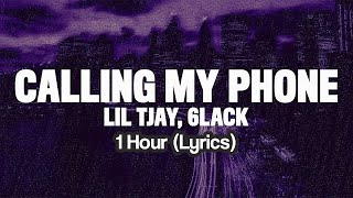 Lil Tjay  Calling My Phone feat 6LACK 1 Hour Lyrics [upl. by Josee]