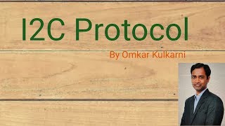 I2C Protocol Introduction Working Concepts for interview amp Applications  By Omkar Kulkarni [upl. by Harvison]