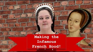 Making Anne Boleyns Infamous French Hood [upl. by Murray]