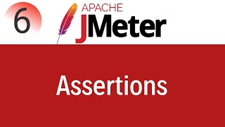 JMeter Tutorial 6 Assertions in JMeter [upl. by Ylluz]