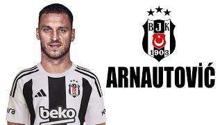 Marko Arnautovic ⚫⚪ Welcome to Beşiktaş ● Skills  2024  Amazing Skills  Assists amp Goals  HD [upl. by Dinan423]