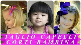 Acconciature bellissime capelli corti bambina 2018 [upl. by Fraya279]