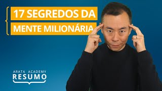 Os Segredos da Mente Milionária  Resumo Arata Academy 03 [upl. by Zimmer919]