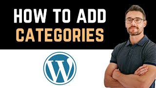 ✅ How To Add Categories in WordPress Full Guide [upl. by Shaner990]