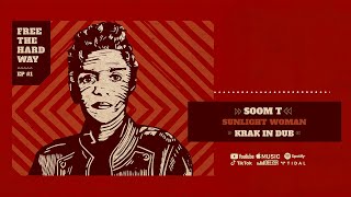 Soom T amp Krak In Dub  Sunlight Woman Official Audio [upl. by Jezabelle]