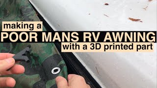 Quick DIY RV awning using 3D printed part [upl. by Nnairac]