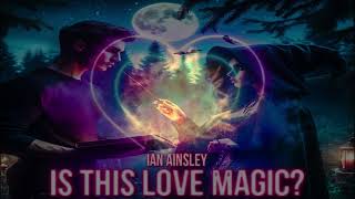 Is This Love Magic [upl. by Barnes]