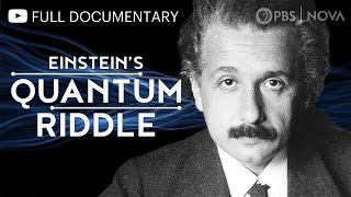 Einsteins Quantum Riddle  Full Documentary  NOVA  PBS [upl. by Ruphina]