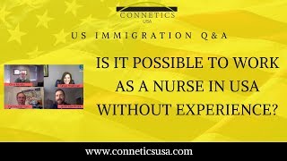 Is it possible to work as a nurse in USA without experience [upl. by Oicul]