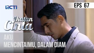 IKATAN CINTA  Aku Mencintaimu Dalam Diam [upl. by Calondra]