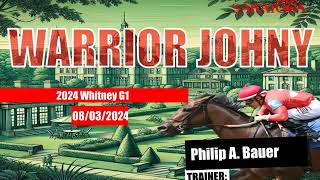 Warrior Johny 2024 Whitney Stakes Saratoga Video Past Performances saratoga [upl. by Maffei]