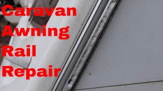 Caravan Awning Rail Repair [upl. by Ellehcear115]