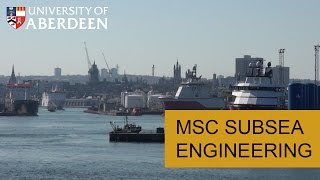 MSc Subsea Engineering at the University of Aberdeen [upl. by Gilberta]