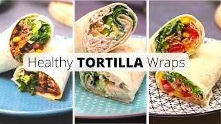 3 Healthy Tortilla Wraps Recipes For Weight Loss [upl. by Eidob]