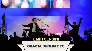 EMIR SENSINI  Gracia Sublime Es  OFICIAL HD [upl. by Laniger]