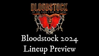 Bloodstock 2024 Lineup Preview [upl. by Beitnes415]