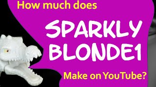 How much money does sparklyblonde1 make on YouTube 2014 [upl. by Draner491]