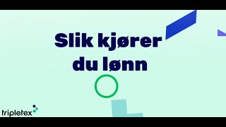 Slik kjører du lønn i Tripletex [upl. by Yelnoc378]