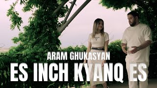 Aram Ghukasyan  Vay es inch kyanq es [upl. by Yuu]