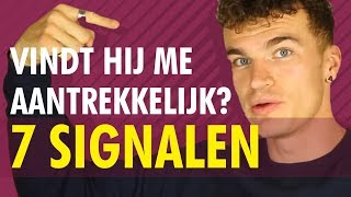 Vindt hij me aantrekkelijk 7 signalen die hem verraden [upl. by Sylirama]