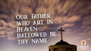 Our Father Prayer  Lords Prayer  Catholic Church  Catholic Mass  Catholic Prayers [upl. by Maurreen582]