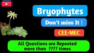 Bryophytes  CEEMEC  Class 11  past Questions [upl. by Nallak]