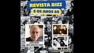 Revista Bizz e os anos 1980 com José Augusto Lemos [upl. by Susie]