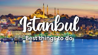 ISTANBUL TURKEY  7 INCREDIBLE Things To Do In Istanbul [upl. by Eugene]