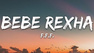 Bebe Rexha  FFF Lyrics feat GEazy [upl. by Aihceyt]