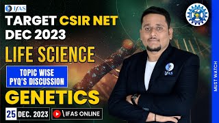 GENETICS PYQ for CSIR NET Life Science Dec 2023 Exam Topic Wise PYQ Discussion  IFAS [upl. by Oaoj]