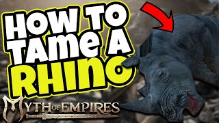 HOW TO TAME A RHINO Myth of Empires Survival RPG [upl. by Fee727]