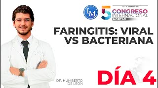 Faringitis Viral vs Bacteriana  5to Congreso Internacional Mortaji de Medicina  Día 4 [upl. by Hars]