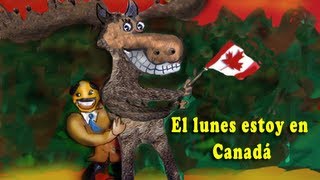 El lunes estoy en Canadá lunes martes miercoles jueves [upl. by Nylrem]