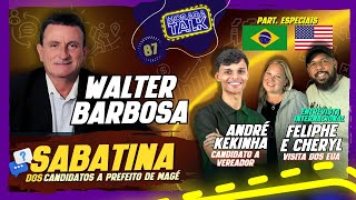 Sabatina  Walter Barbosa  Eleições 2024 Magé moradatalk EP 87 [upl. by Aneez676]