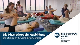 Physiotherapie Ausbildung plus Studium  Bernd Blindow Gruppe [upl. by Nwahsed]