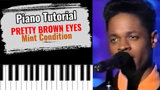 🎹PRETTY BROWN EYES by Mint Condition easy piano tutorial lesson free [upl. by Verbenia]