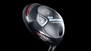 Big Bertha V Series Drivers [upl. by Aisak]