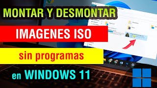 Como montar y desmontar una imagen iso en Windows 11 sin programas [upl. by Debee]