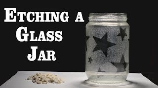 Etching a Glass Jar [upl. by Hafeetal755]