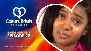 COEURS BRISÉS  Saison 2  Episode 26  Bande Annonce [upl. by Becki]