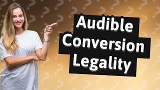 Is Audible to MP3 legal [upl. by Nylde967]