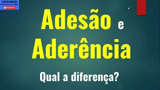 ADESÃO e ADERÊNCIA qual a diferença [upl. by Olimreh]