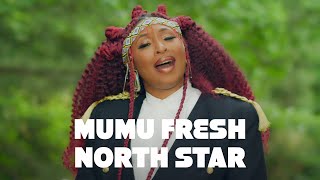 quotNorth Starquot  Mumu Fresh feat D Smoke Official Video [upl. by Clovah]