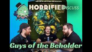 Guys of the Beholder Discussion Horrified American Monsters [upl. by Melicent]